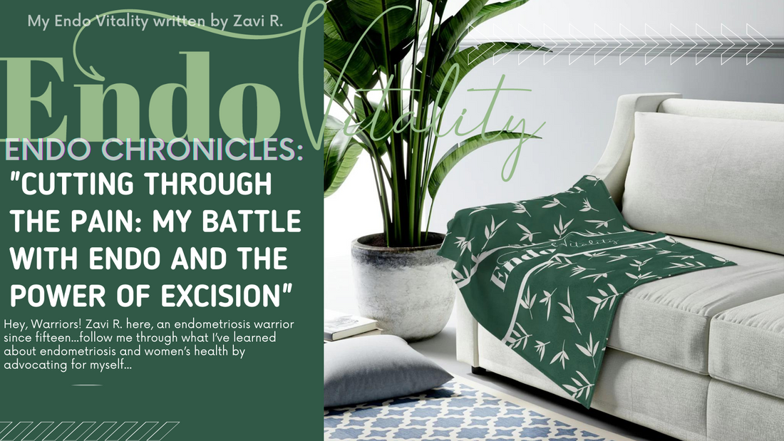Endo Chronicles: "Cutting Through the Pain: My Battle with Endo and the Power of Excision"