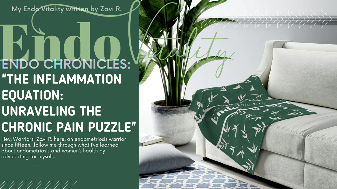 Endo Chronicles: "The Inflammation Equation: Unraveling the Chronic Pain Puzzle"